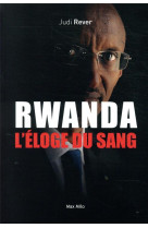 Rwanda, l-eloge du sang