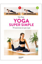 Yoga super simple - 70 exercices en pas a pas