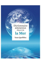 Dictionnaire amoureux illustre de la mer