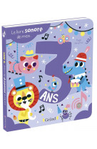 Le livre sonore de mes 3 ans - livre sonore avec 6 puces - a partir de 3 ans