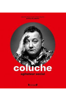 Coluche - agitateur social