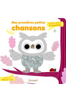 Mes premieres petites chansons : un livre sonore a toucher