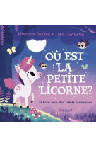 Ou est la petite licorne ? - un livre avec des volets a soulever