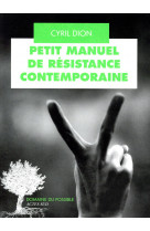 Petit manuel de resistance contemporaine