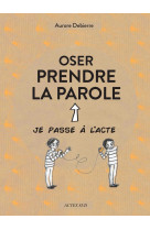 Oser prendre la parole - illustrations, couleur