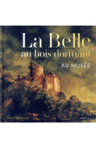 La belle au bois dormant au musee