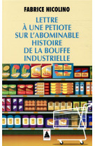 Lettre a une petiote sur l-abominable histoire de la bouffe industrielle