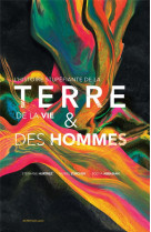 L-histoire stupefiante de la terre, de la vie et des hommes