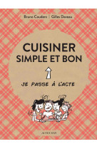 Cuisiner simple et bon