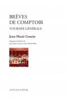 Breves de comptoir. tournee generale