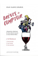 Breves de comptoir. l-integrale - une journee, une semaine, une annee