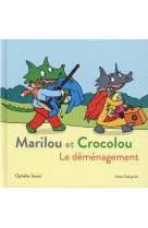 Marilou et crocolou - le demenagement