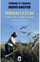 Permaculture - guerir la terre, nourrir les hommes.