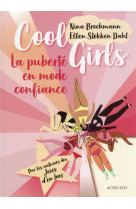 Cool girls - la puberte en mode confiance