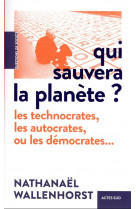 Qui sauvera la planete ?