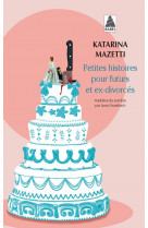 Petites histoires pour futurs et ex-divorces