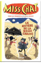 Miss chat 3 - le mystère de la neige chaude