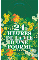 24 heures de la vie d-une fourmi - un livre-horloge