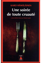 Une soiree de toute cruaute - tragedie