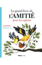 Le grand livre de l-amitie pour les enfants