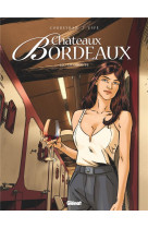 Chateaux bordeaux - tome 10 - le groupe