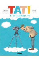 Tati et le film sans fin