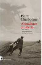 Abondance et liberte - une histoire environnementale des idees politiques