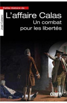 Petite histoire de l-affaire calas - un combat pour les libertes