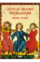 Les plus grands troubadours