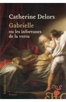 Gabrielle ou les infortunes de la vertu