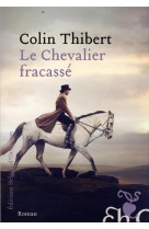 Le chevalier fracasse