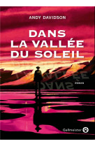 Dans la vallee du soleil