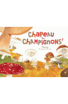 Chapeau les champignons