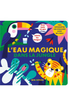 L-eau magique - dans la jungle