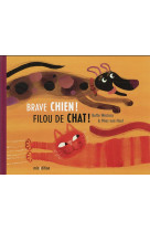 Brave chien, filou de chat !