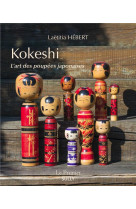 Kokeshi - l-art des poupees japonaises