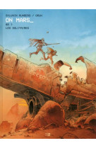 On mars - tome 2 les solitaires - vol02