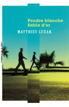 Poudre blanche, sable d-or