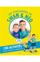 Les challenges de swan et neo - mon livre d-activites