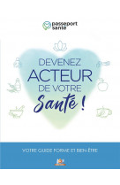 Devenez acteur de votre sante !