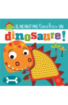 Un dinosaure !