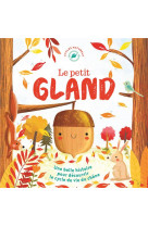 Le petit gland