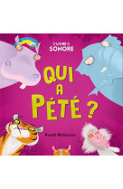 Qui a pete ?