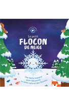 Cycles naturels - le petit flocon de neige