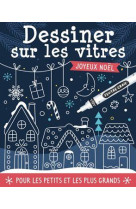 Dessiner sur les vitres  - noël