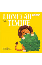 Lion est timide