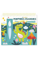 Mes jolies peintures magiques - dinosaures