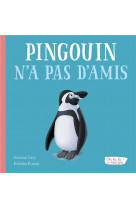 Pingouin n a pas d amis