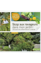 Stop aux ravageurs dans mon jardin ! - solutions bio preventives et curatives