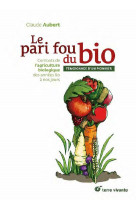 Le pari fou du bio